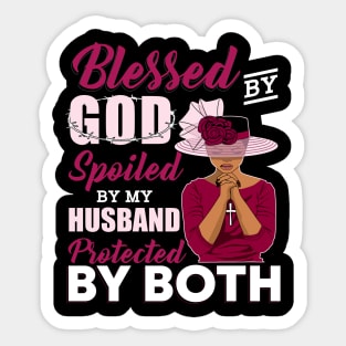 blessed by god spoiled by husband Sticker